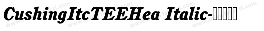 CushingItcTEEHea Italic字体转换
